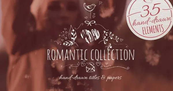 浪漫至上手写标题特效像素设计精选AE模板 Romantic Collection Hand-drawn Titles