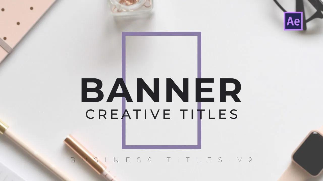 9个优雅全屏动画商业标题像素设计精选AE模板